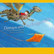 Damien And The Dragon Kite: A Pre Reader Book for Toddlers