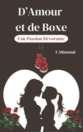 D'amour et de Boxe: Une passion d?vorante