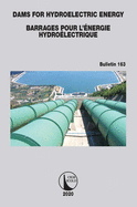 Dams for Hydroelectric Energy Barrages pour l'nergie Hydrolectrique