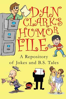 Dan Clark's Humor File - Clark, Dan