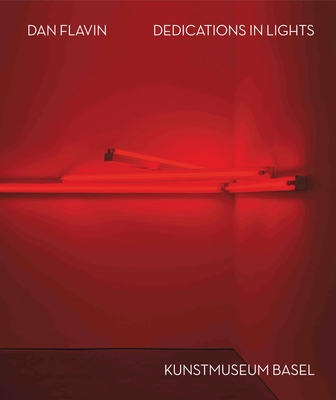 Dan Flavin: Dedications in Lights (Bilingual edition) - Helfenstein, Josef (Editor), and Osadtschy, Olga (Editor)