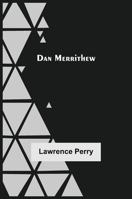 Dan Merrithew - Perry, Lawrence