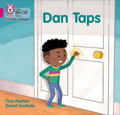 Dan Taps: Band 01a/Pink a - Pietron, Tina, and Collins Big Cat (Prepared for publication by)