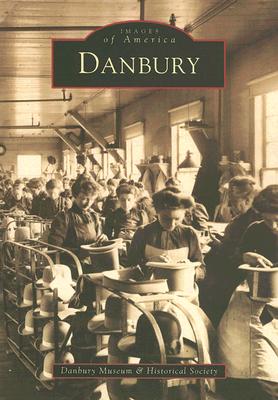 Danbury - Danbury Museum & Historical Society