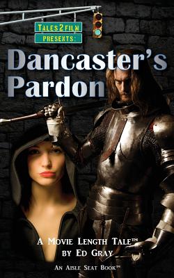 Dancaster's Pardon - Gray, Ed