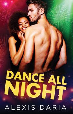 Dance All Night - Daria, Alexis