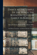 Dance at the Temple of the Wings, the Boynton-Quitzow Family in Berkeley: Oral History Transcript / and Related Material, 1972-197; Volume 01