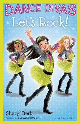 Dance Divas: Let's Rock! - Berk, Sheryl