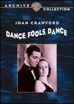 Dance, Fools, Dance - Harry Beaumont