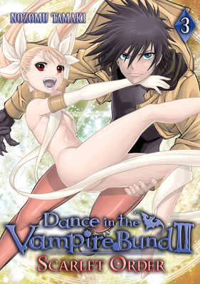 Dance in the Vampire Bund II: Scarlet Order, Volume 3 - Tamaki, Nozomu