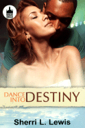 Dance Into Destiny