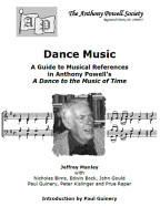 Dance Music: A Guide to Musical References in Anthony Powell's a "Dance to the Music of Time"