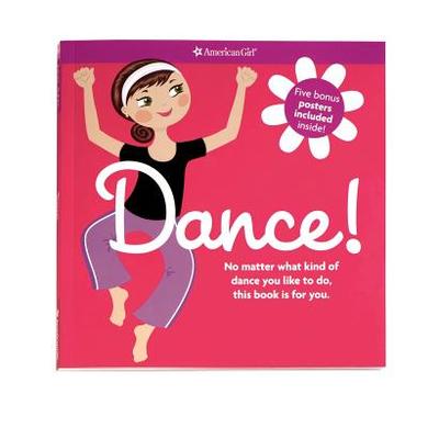 Dance!: No Matter What Kind of Dance You Like to Do, This Book Is for You. - Lundsten, Apryl