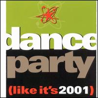 Dance Party (Like It's 2001) - Various Artists