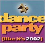 Dance Party (Like It's 2002)