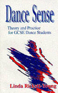 Dance Sense: Theory and Practice for Dance Students