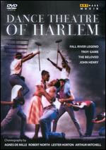 Dance Theatre of Harlem: Fall River Legend/Troy Game/The Beloved/John Henry - 