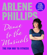 Dance to the Musicals: The Fun Way to Fitness