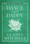 Dance to Your Daddy - Mitchell, Gladys