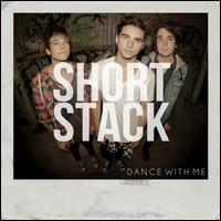 Dance with Me - Short Stack