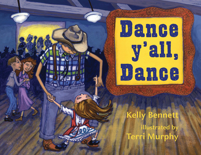 Dance Y'all, Dance - Bennett, Kelly