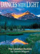 Dances with Light: The Canadian Rockies