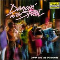 Dancin' in the Street - Derek & The Diamonds