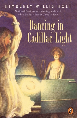 Dancing in Cadillac Light - Holt, Kimberly Willis