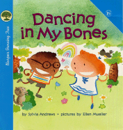 Dancing in My Bones