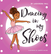 Dancing in My Shoes