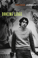Dancing Ledge: Journals vol. 1