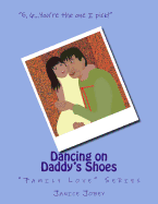 Dancing on Daddy's Shoes: Family Love Series