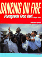 Dancing on Fire - Steber, Maggie, and Wilentz, Amy (Foreword by)