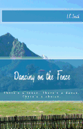 Dancing on the Fence
