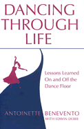 Dancing Through Life: Lessons Learned On and Off the Dance Floor