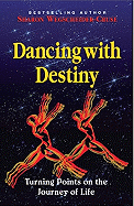 Dancing with Destiny: Turning Points on the Journey of Life