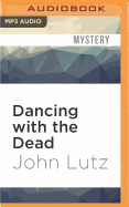 Dancing with the dead