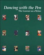 Dancing with the Pen: The Learner as a Writer