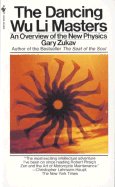 Dancing Wu Li Masters: An Overview of the New Physics - Zukav, Gary, and Finkelstein, David (Foreword by)