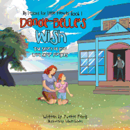 Dande-Belle's Wish: The Story of How Love Never Forgets