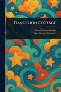 Dandelion Cottage