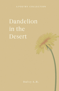 Dandelion in the Desert