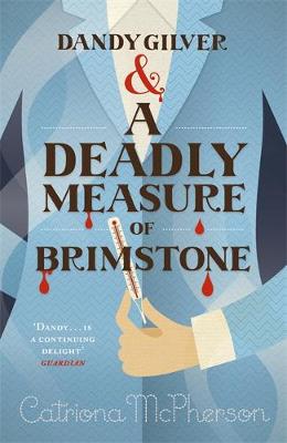 Dandy Gilver and a Deadly Measure of Brimstone - McPherson, Catriona