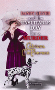 Dandy Gilver and an Unsuitable Day for a Murder