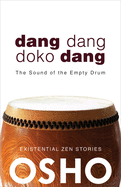 Dang Dang Doko Dang: The Sound of the Empty Drum