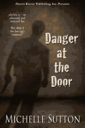 Danger at the Door