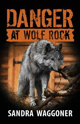 Danger at Wolf Rock - Waggoner, Sandra