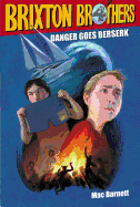 Danger Goes Berserk: Volume 4