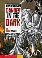 Danger in the Dark - Lancett, Peter