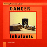 Danger: Inhalants